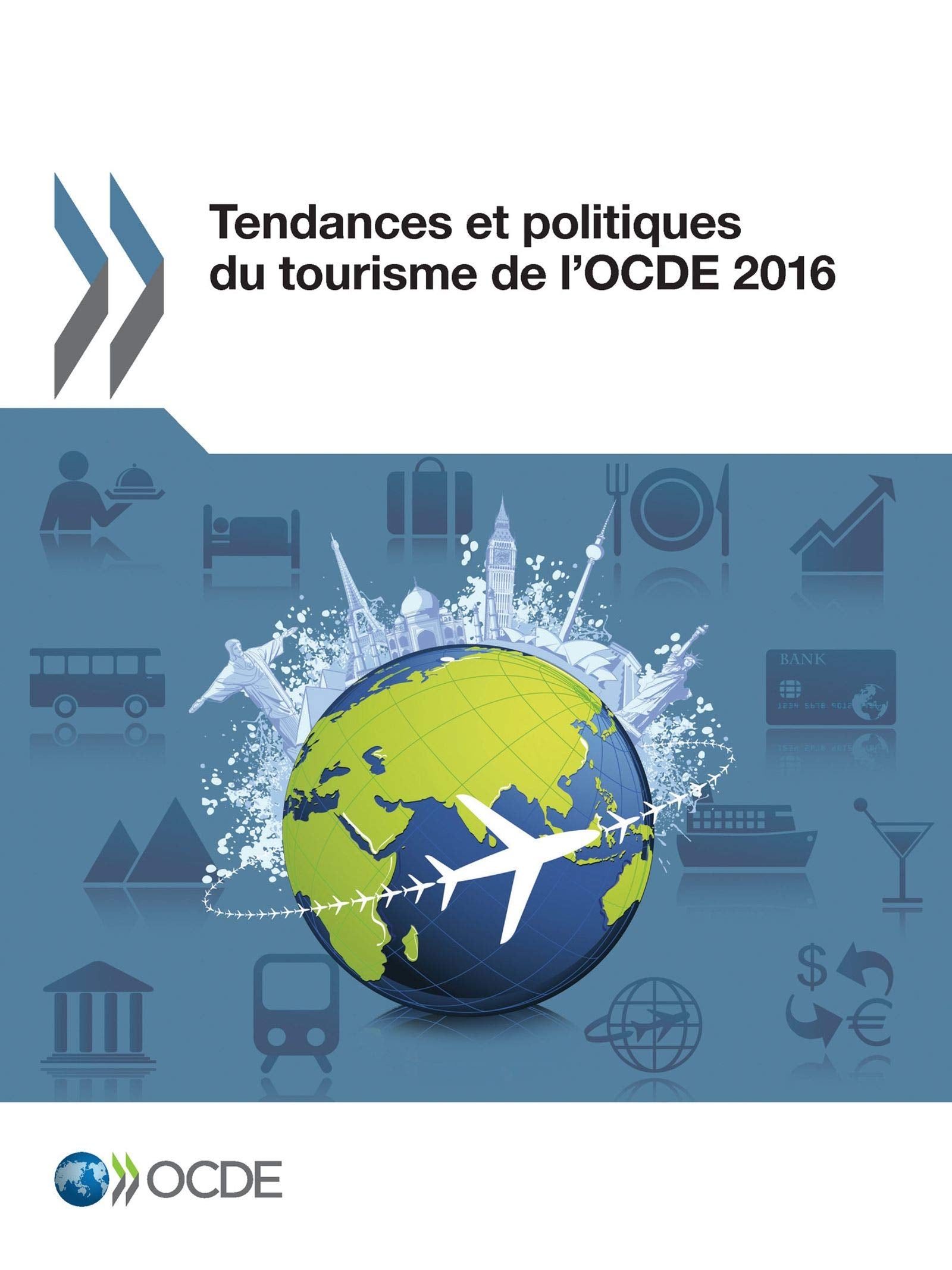 Tendances Et Politiques Du Tourisme de l'Ocde 2016 book