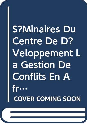 La gestion de conflits en Afrique : un défi permanent Books