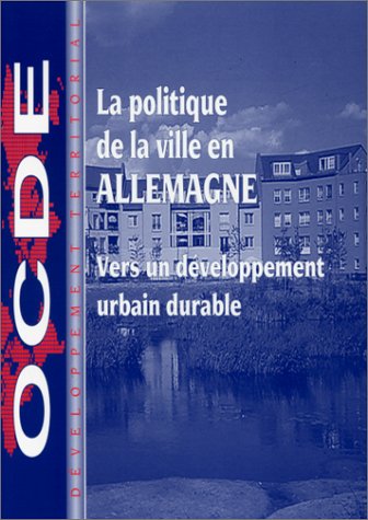 La politique de la ville en Allemagne : vers un développement durable Politics & History
