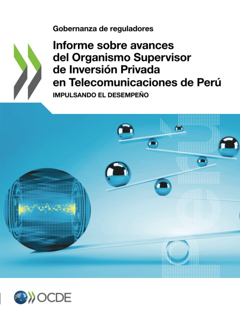 Informe sobre avances del Organismo Supervisor de Inversión Privada en Telecomunicaciones de Perú Law