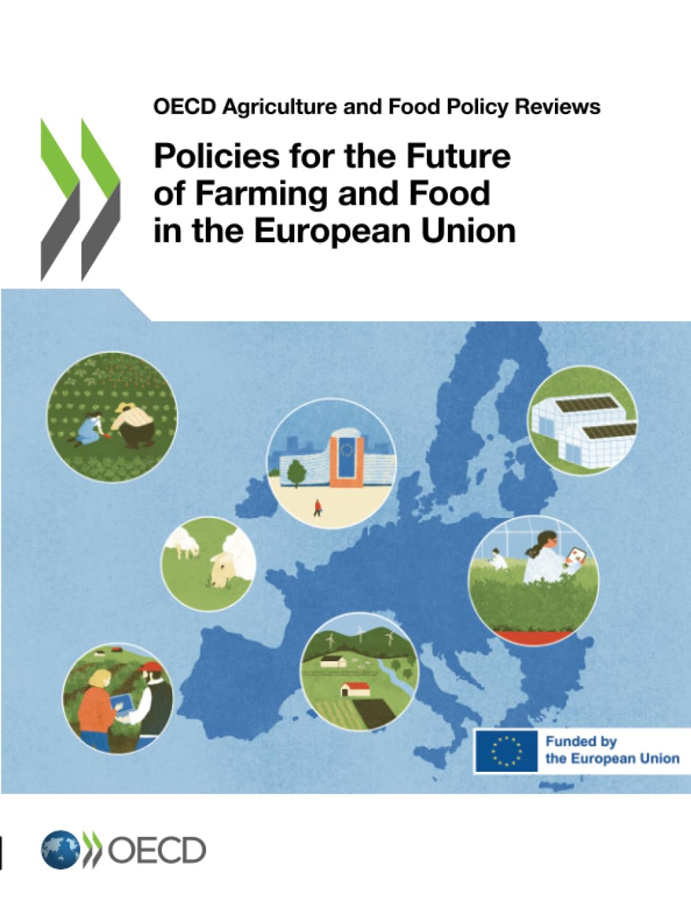 Policies for the Future of Farming and Food in the European Union Law