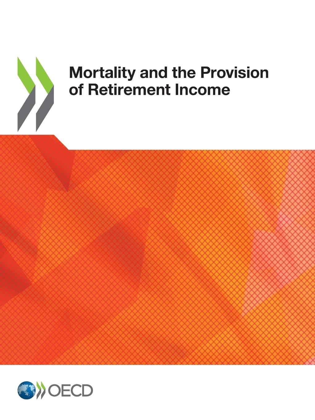 Mortality and the Provision of Retirement Income Books
