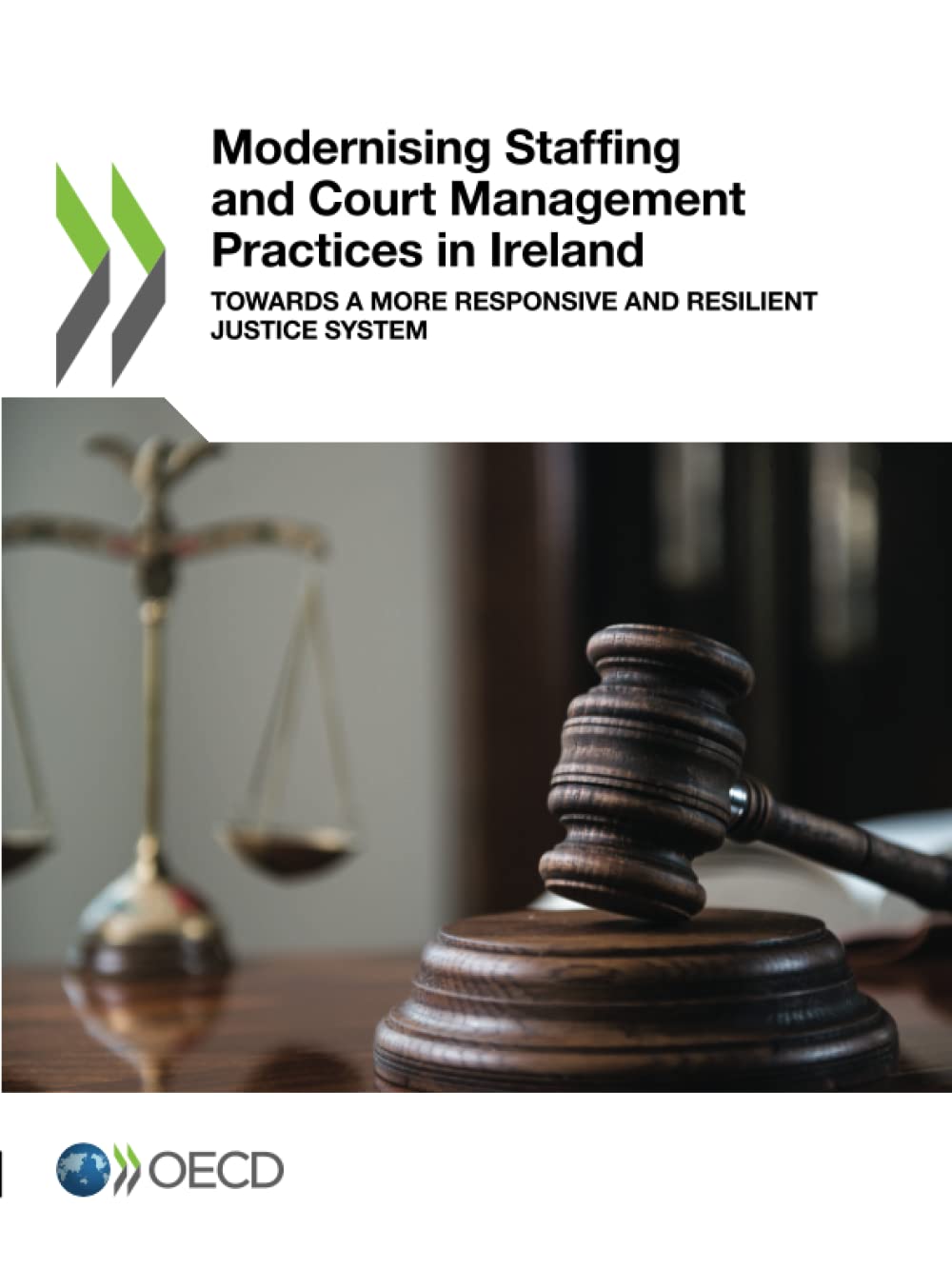 Modernising Staffing and Court Management Practices in Ireland Law