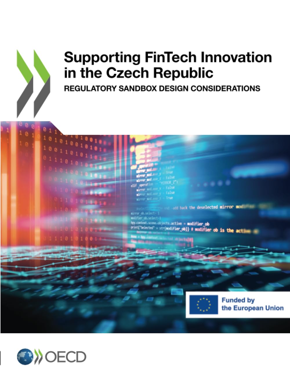 Supporting FinTech Innovation in the Czech Republic Business & Technology
