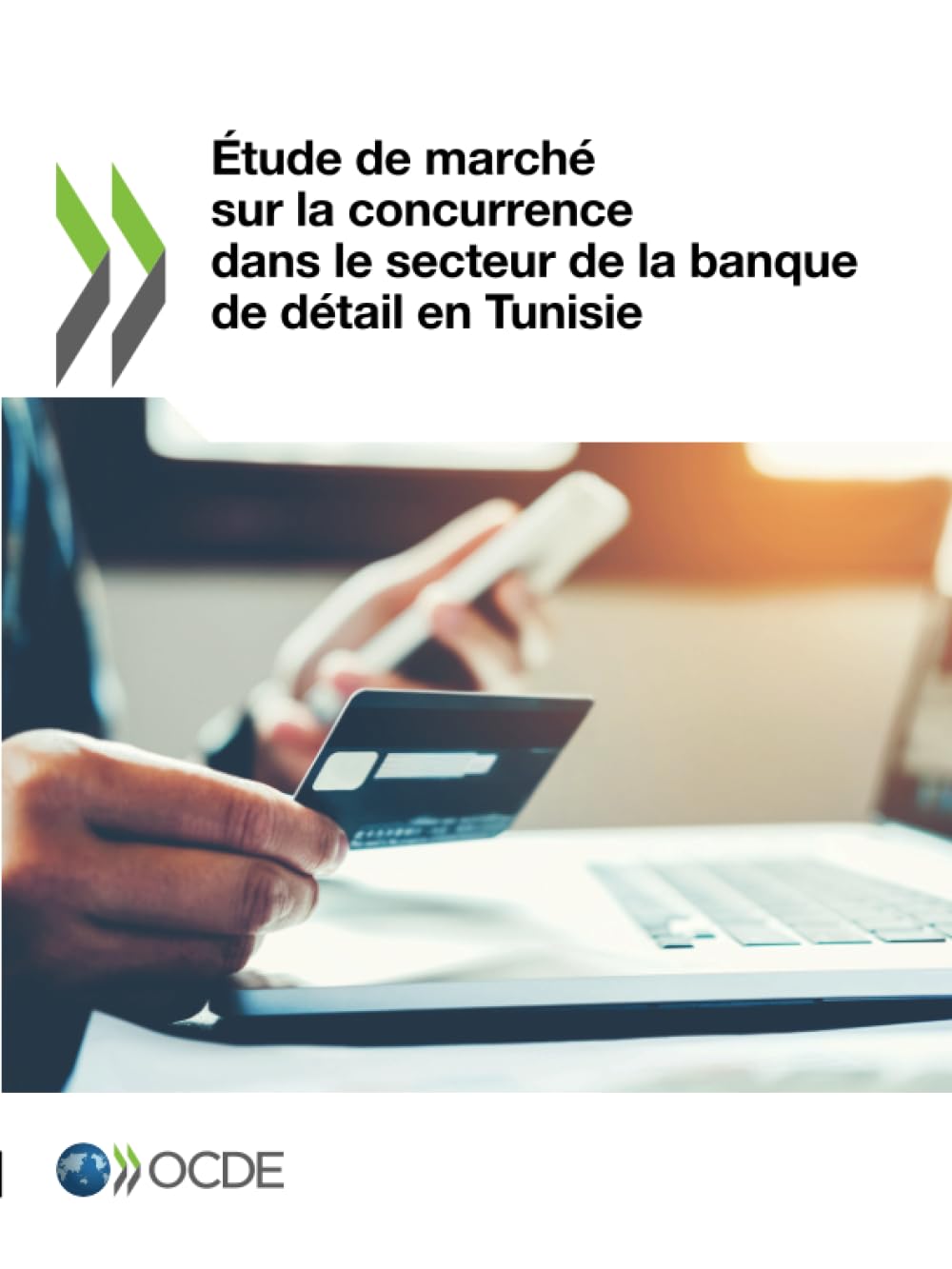 Étude de marché sur la concurrence dans le secteur de la banque de détail en Tunisie Business & Technology