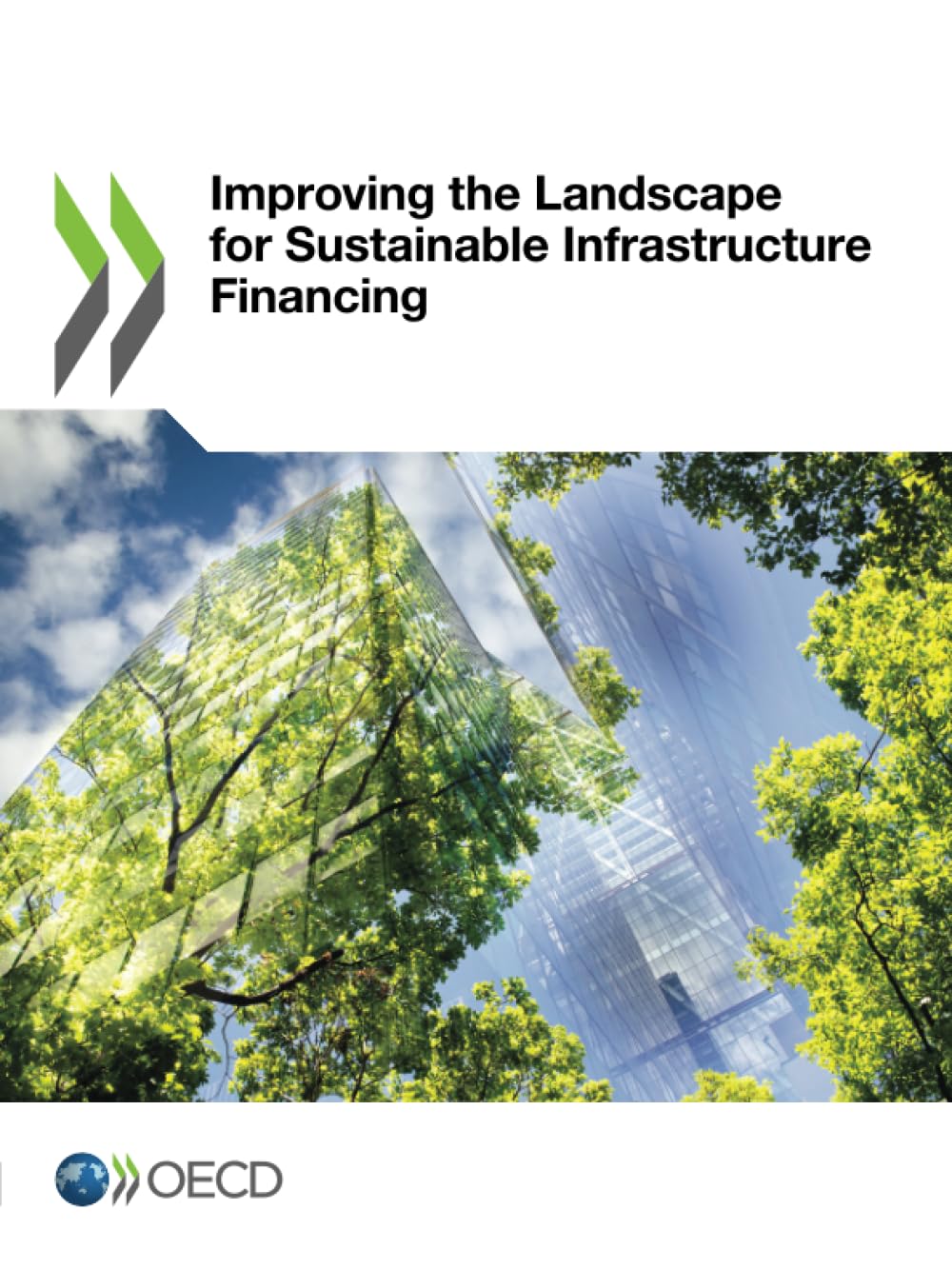 Improving the Landscape for Sustainable Infrastructure Financing Law