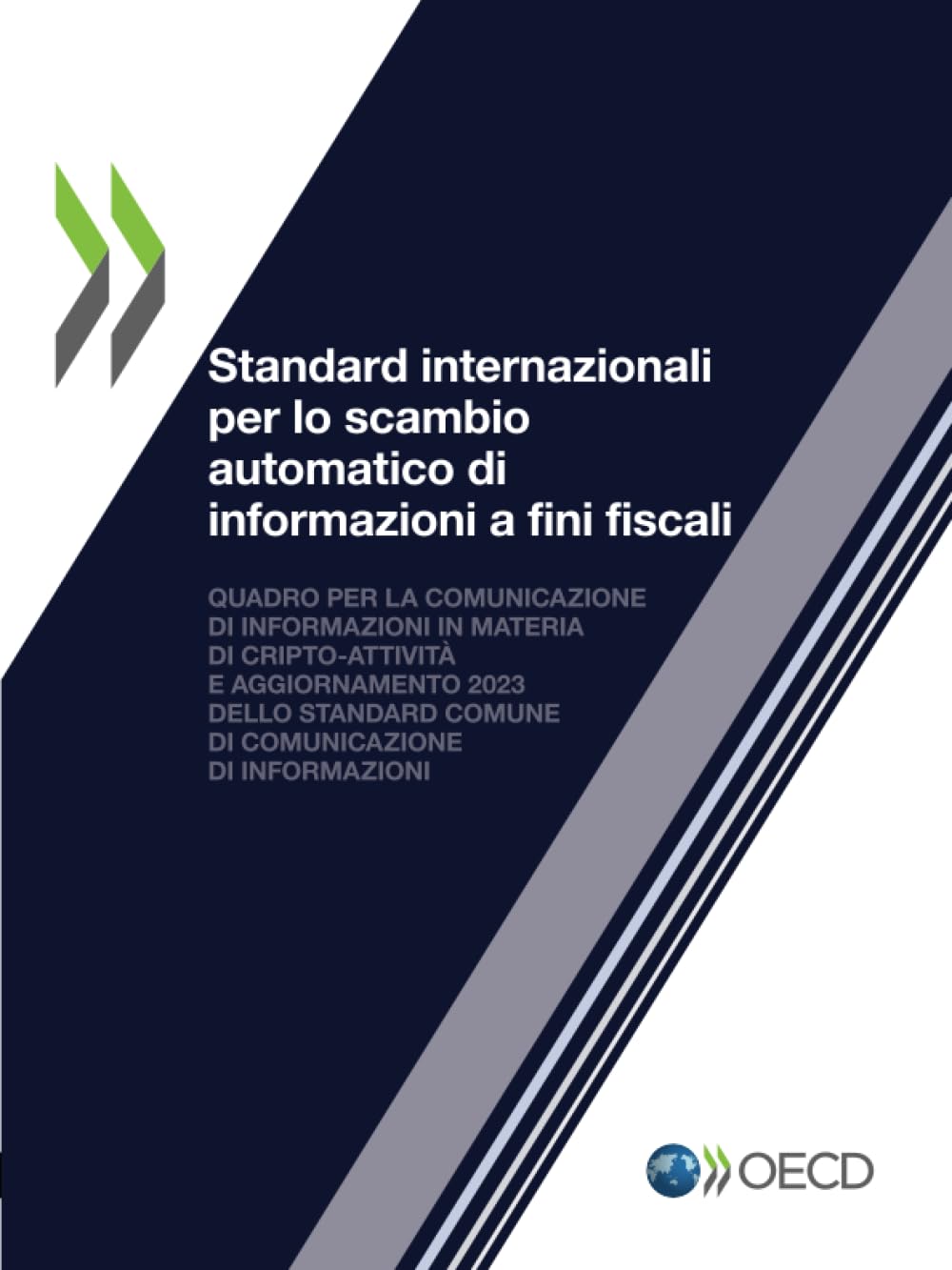 Standard internazionali per lo scambio automatico di informazioni a fini fiscali Law