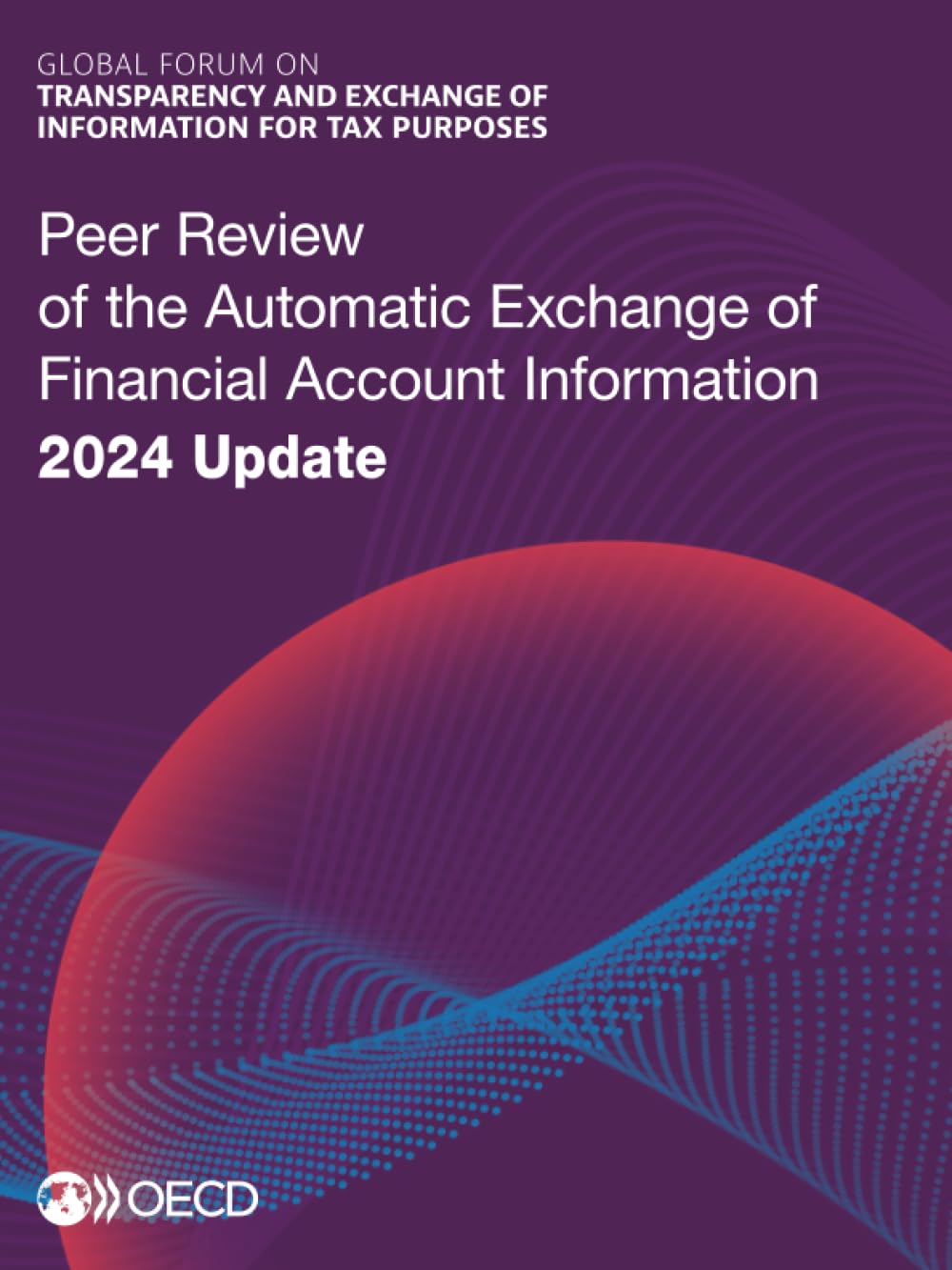Peer Review of the Automatic Exchange of Financial Account Information 2024 Update Law