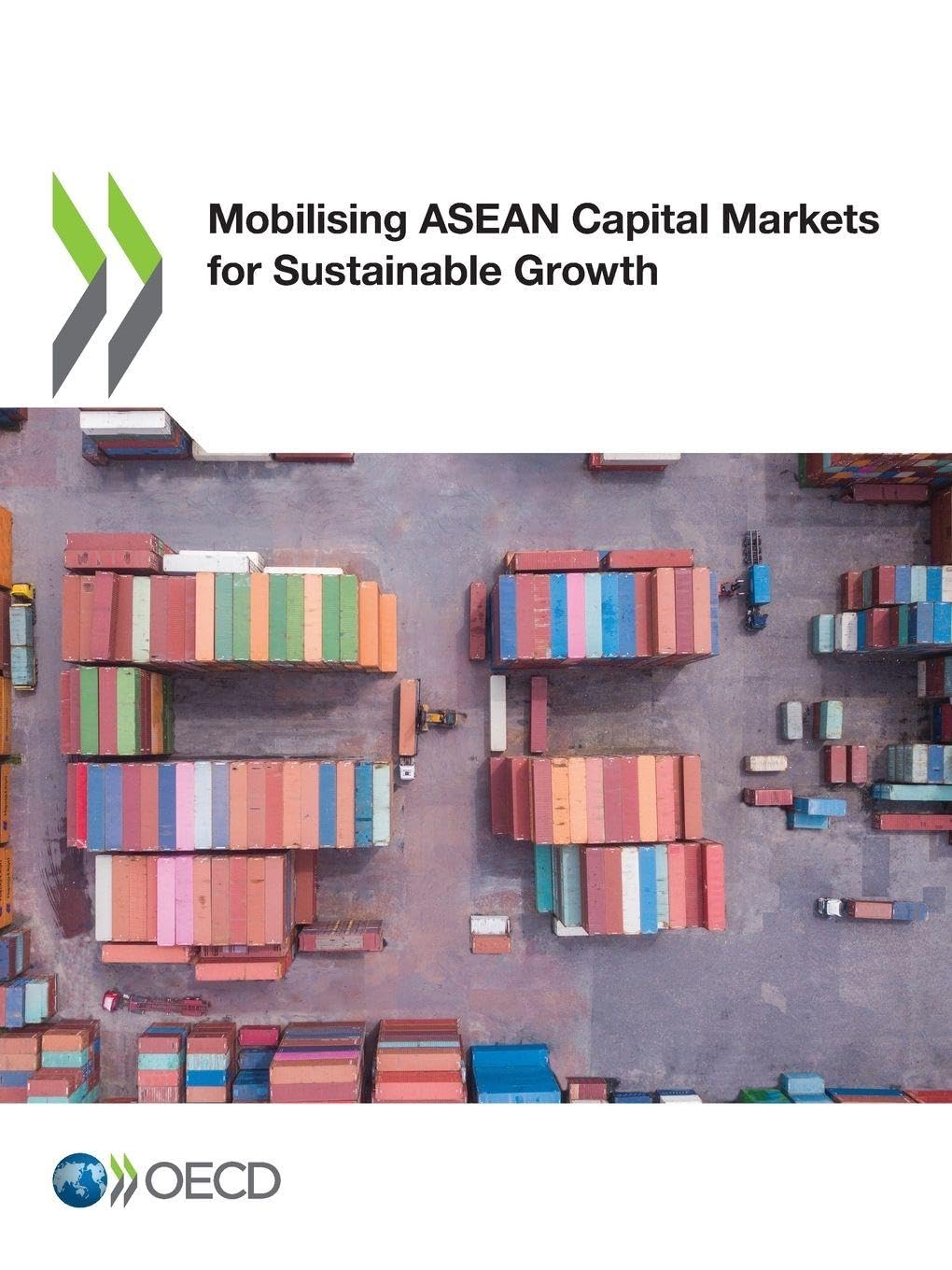 Mobilising ASEAN Capital Markets for Sustainable Growth Law