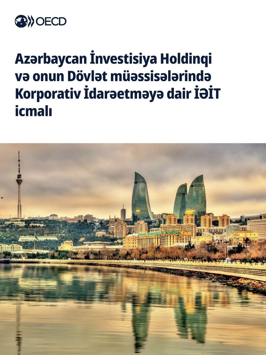 Az¿rbaycan ¿nvestisiya Holdinqi v¿ onun Dövl¿t mü¿ssis¿l¿rind¿ Korporativ ¿dar¿etm¿y¿ dair ¿¿¿T icmal¿ Law