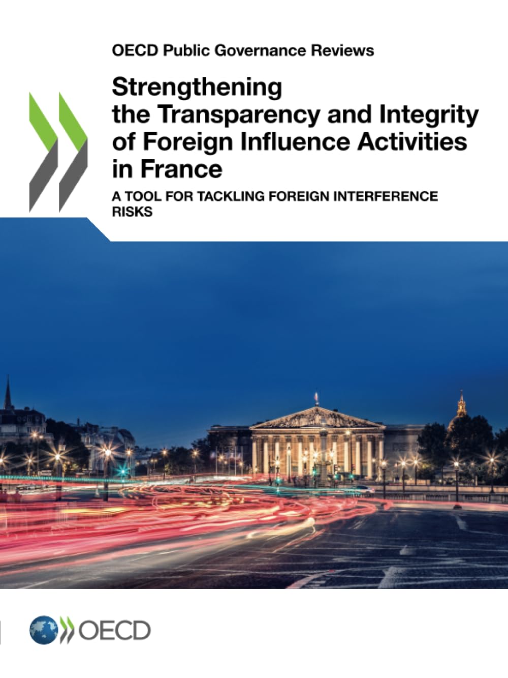 Strengthening the Transparency and Integrity of Foreign Influence Activities in France Law