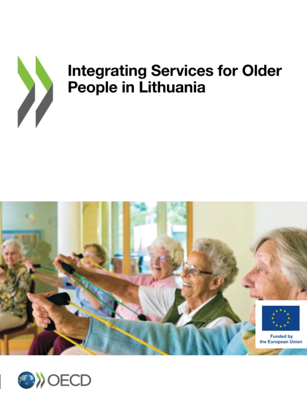Integrating Services for Older People in Lithuania Law