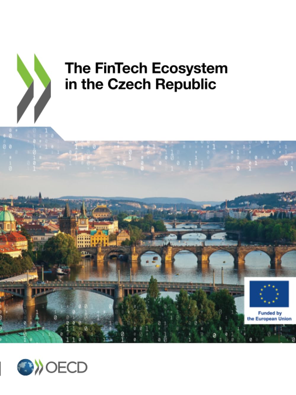 The FinTech Ecosystem in the Czech Republic Business & Technology
