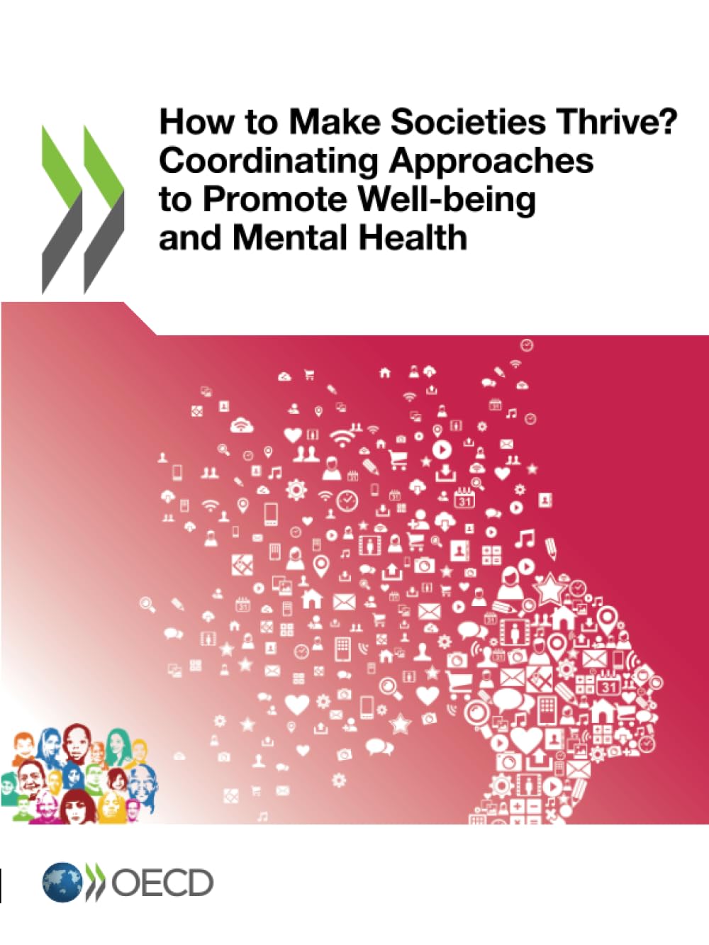 How to Make Societies Thrive? Coordinating Approaches to Promote Well-being and Mental Health Law