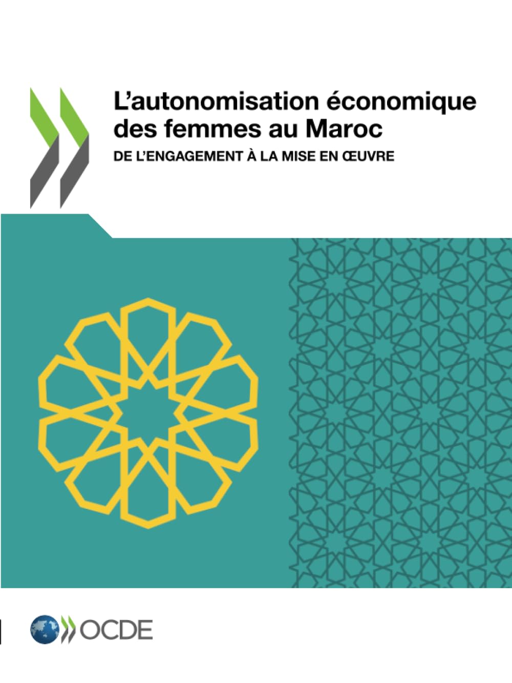 L’autonomisation économique des femmes au Maroc: De l’engagement à la mise en œuvre Law