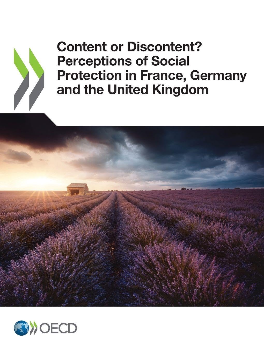 Content or Discontent? Perceptions of Social Protection in France, Germany and the United Kingdom Law