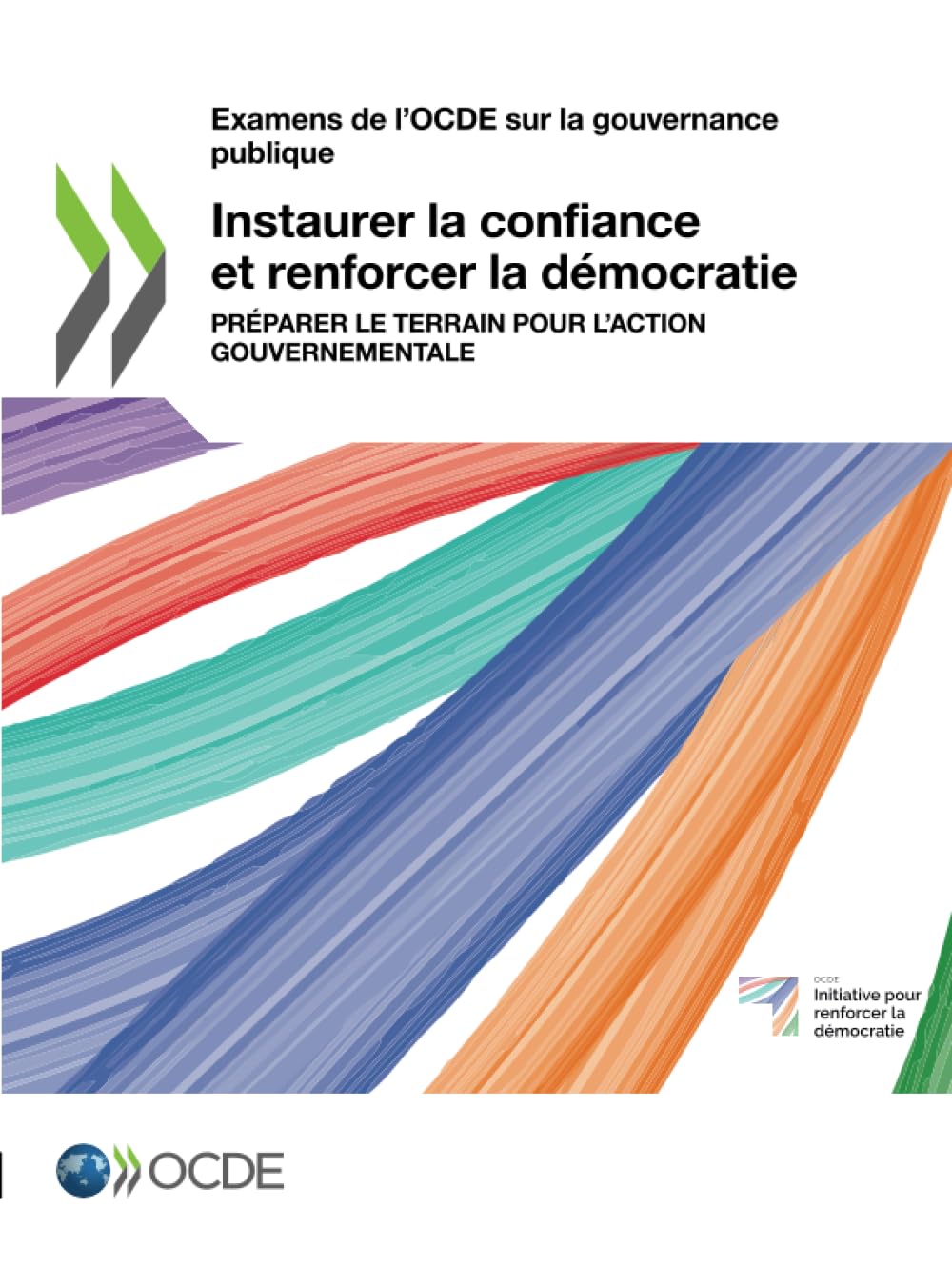 Instaurer la confiance et renforcer la démocratie Social Sciences