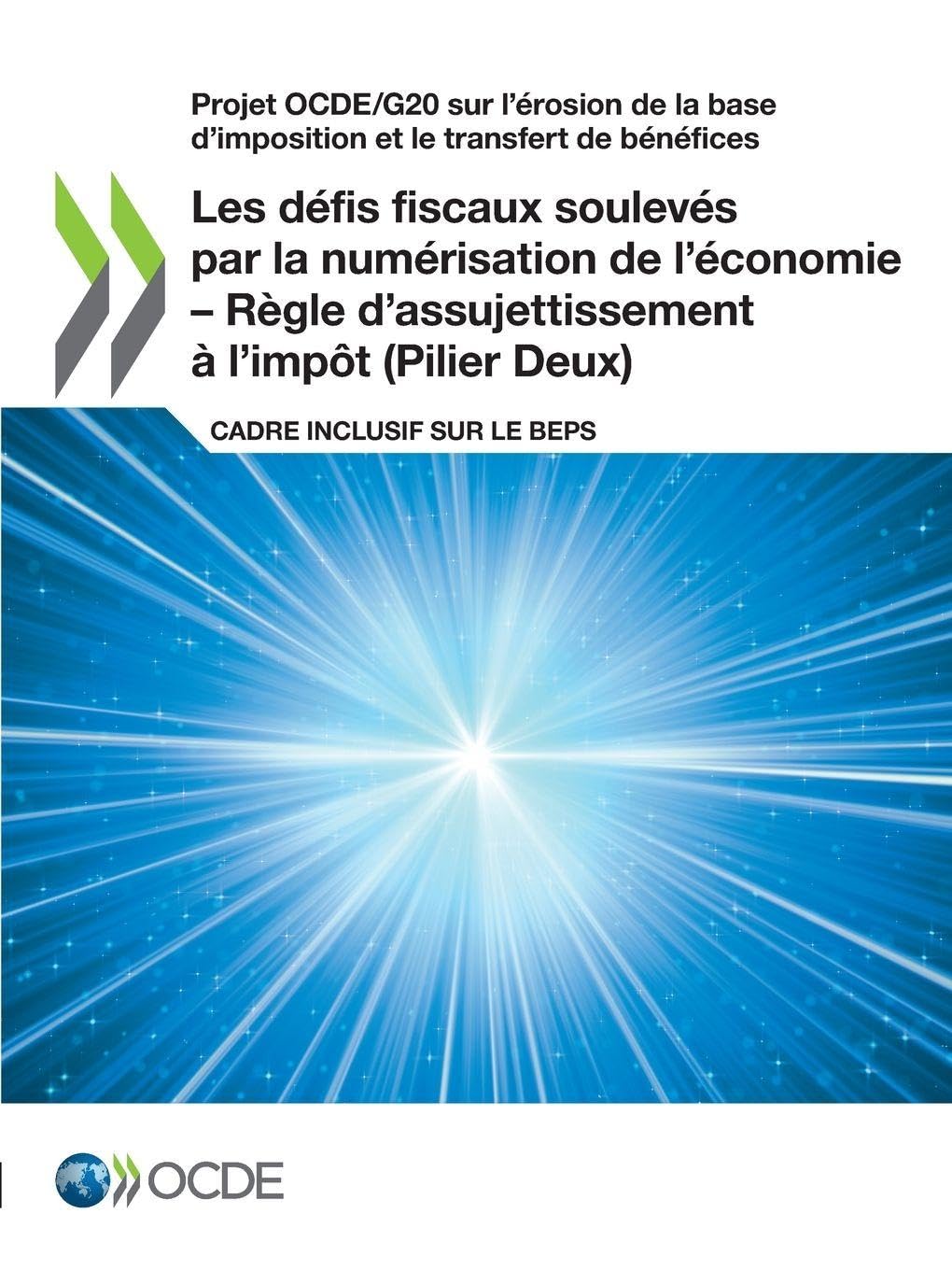Les défis fiscaux soulevés par la numérisation de l'économie - Règle d'assujettissement à l'impôt (Pilier Deux) Law