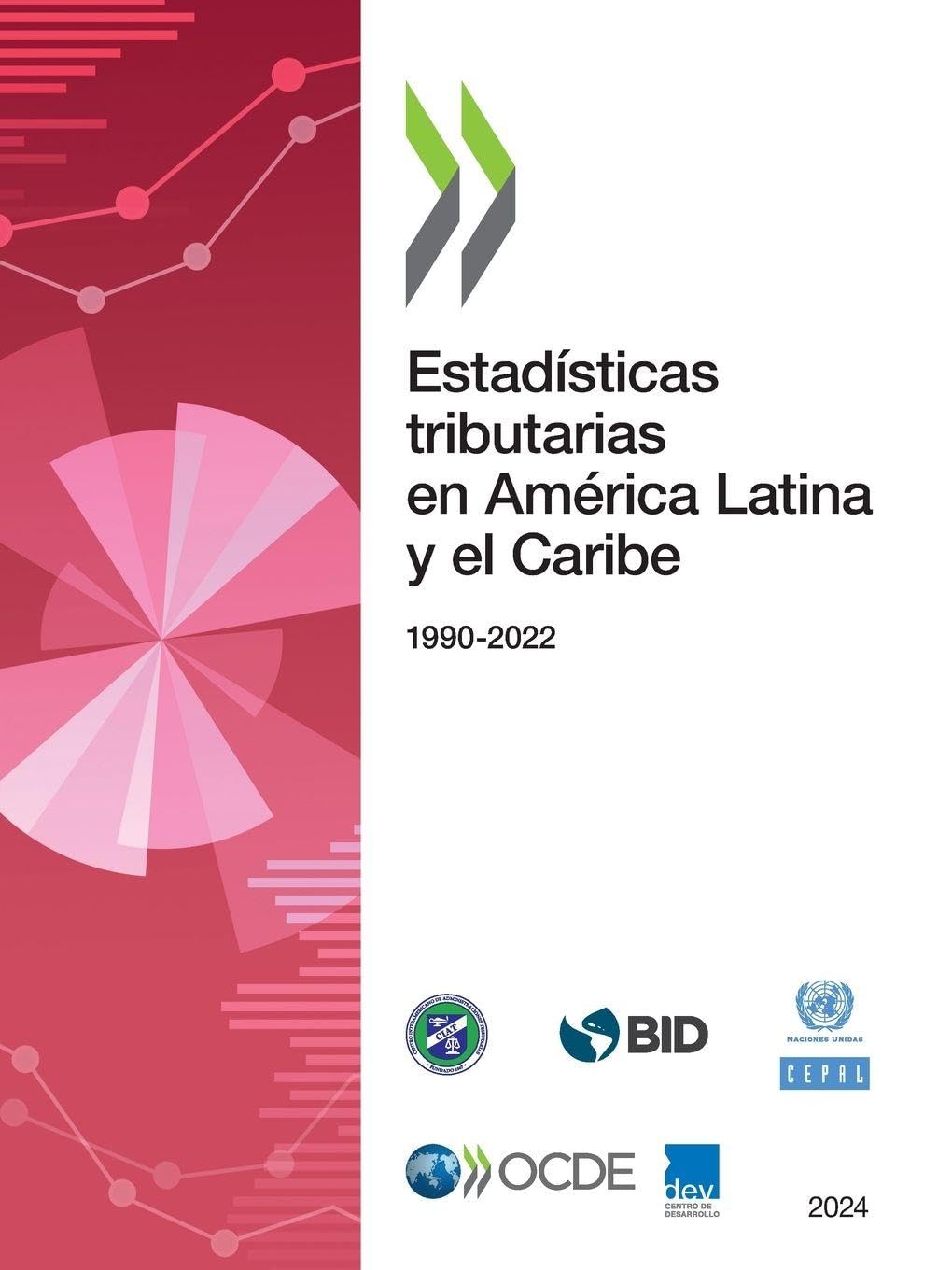 Estadísticas tributarias en América Latina y el Caribe 2024 Law