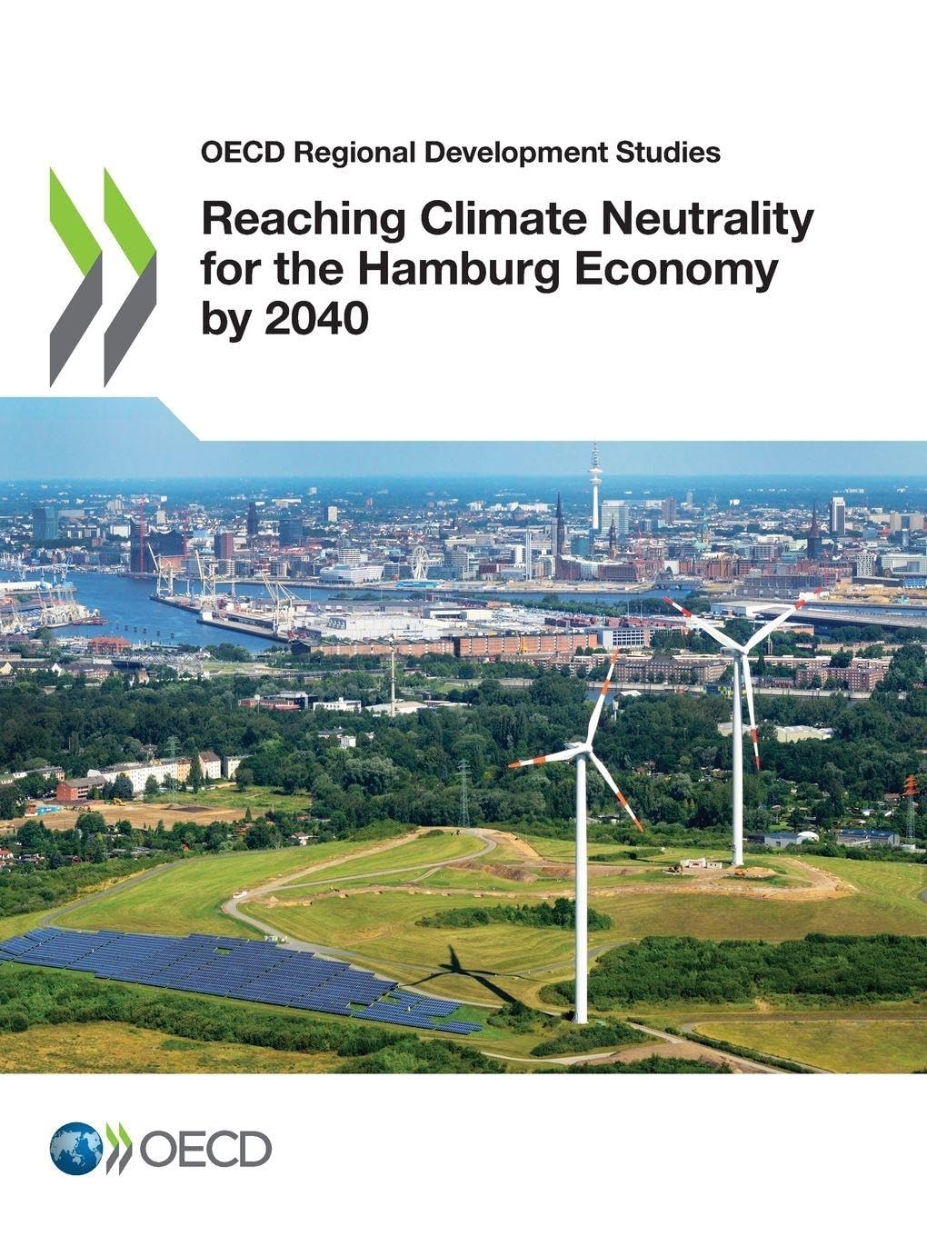 Reaching Climate Neutrality for the Hamburg Economy by 2040 Business & Technology