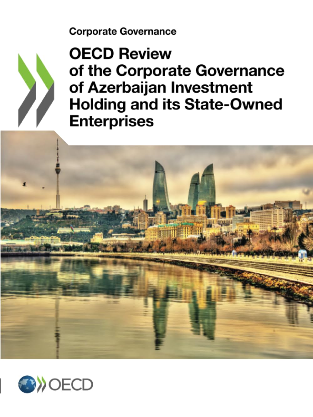 OECD Review of the Corporate Governance of Azerbaijan Investment Holding and its State-Owned Enterprises Law