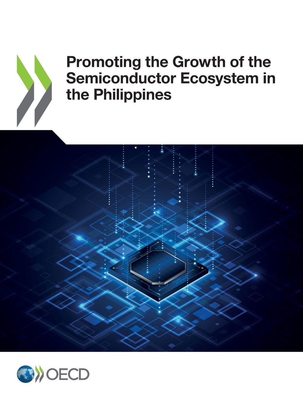 Promoting the Growth of the Semiconductor Ecosystem in the Philippines Business, Finance & Career