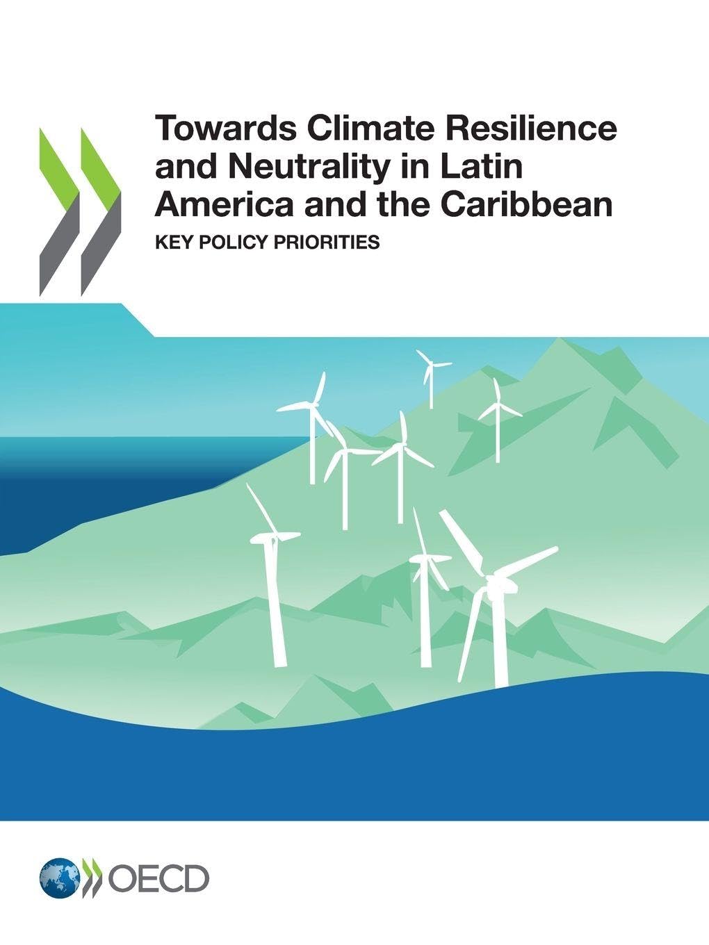Towards Climate Resilience and Neutrality in Latin America and the Caribbean Business, Finance & Career