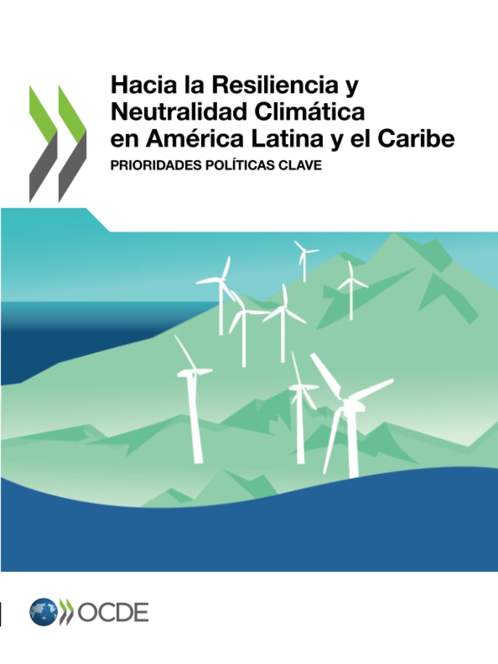 Hacia la Resiliencia y Neutralidad Climática en América Latina y el Caribe Business, Finance & Career