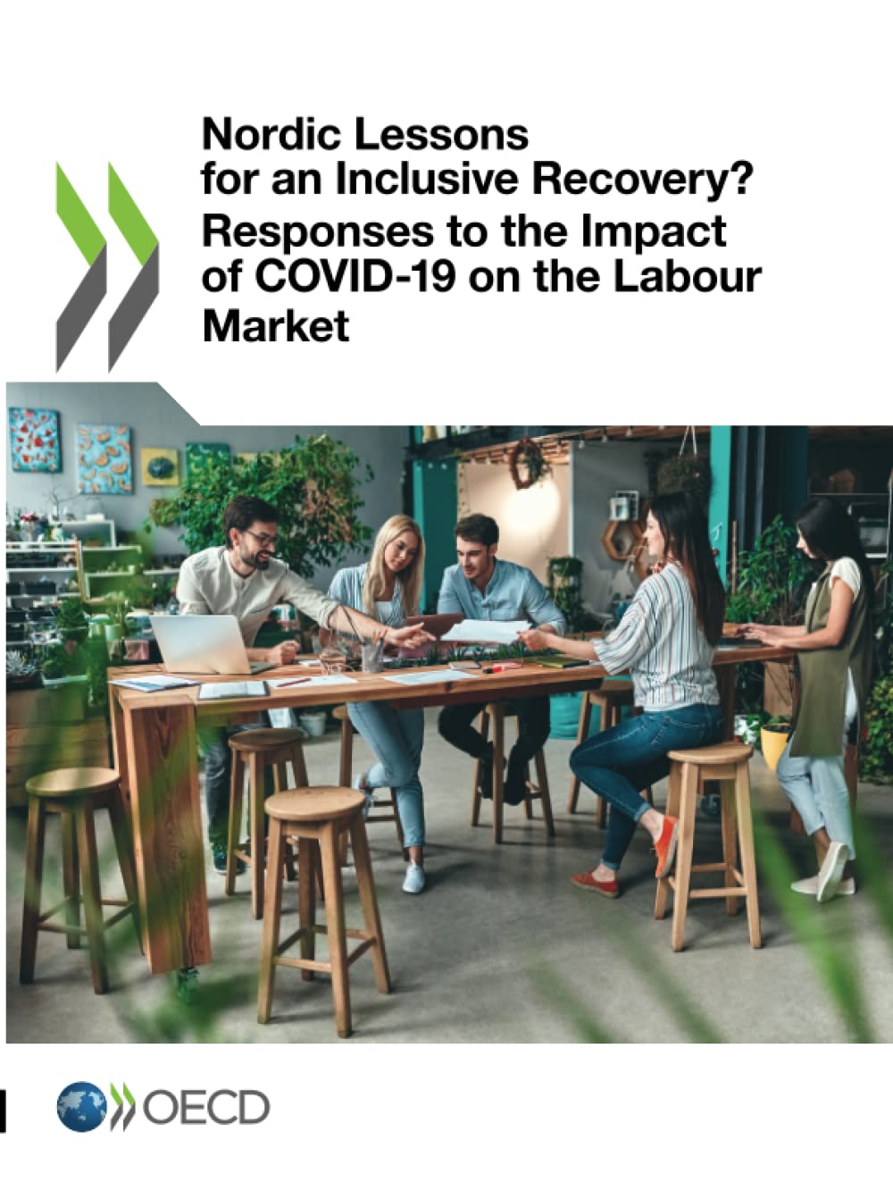Nordic Lessons for an Inclusive Recovery? Responses to the Impact of COVID-19 on the Labour Market Medicine