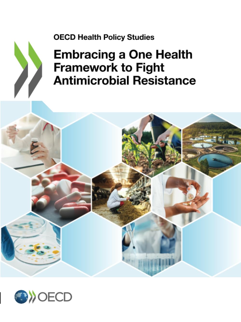 Embracing a One Health Framework to Fight Antimicrobial Resistance Law