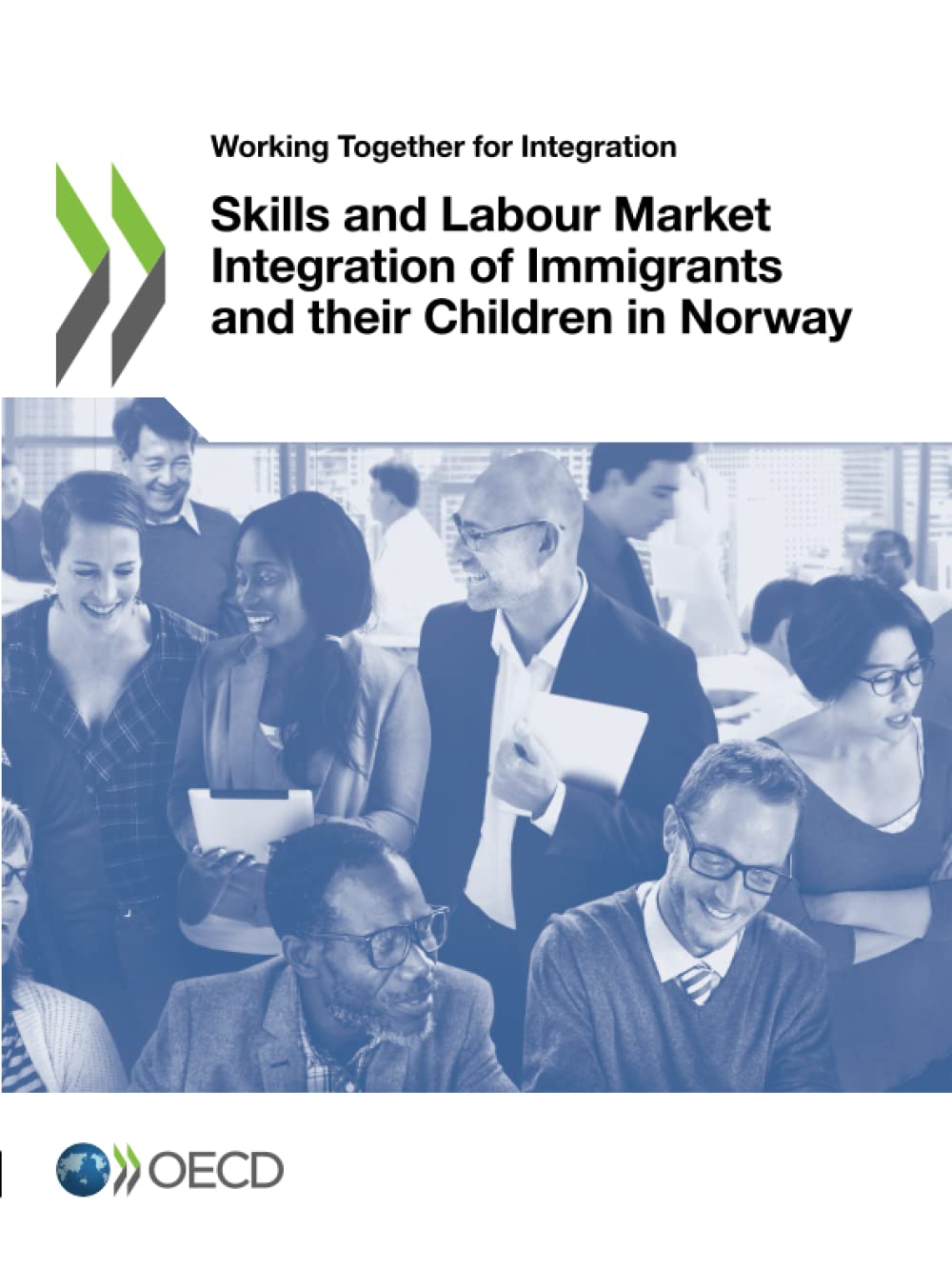 Skills and Labour Market Integration of Immigrants and their Children in Norway Law