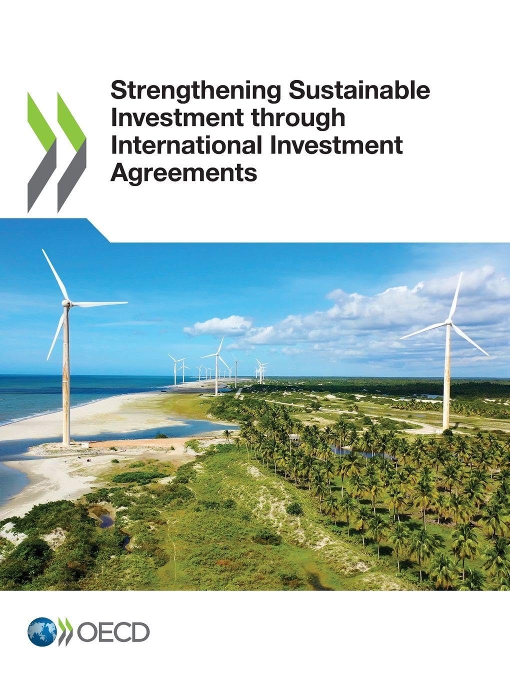 Strengthening Sustainable Investment through International Investment Agreements Business & Technology
