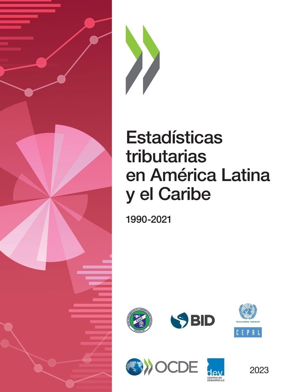 Estadísticas tributarias en América Latina y el Caribe 2023 Law