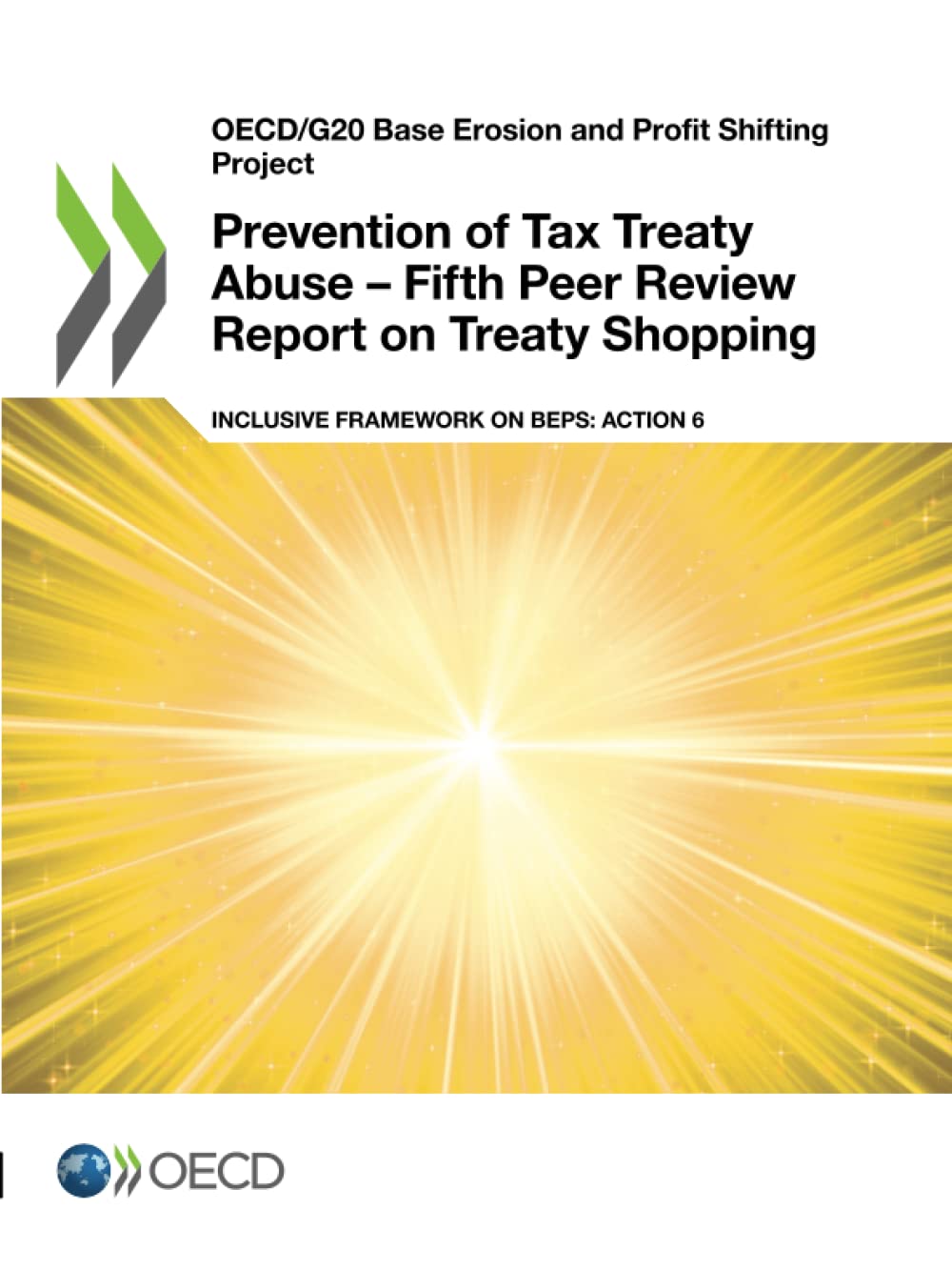 Prevention of Tax Treaty Abuse - Fifth Peer Review Report on Treaty Shopping Business, Finance & Career