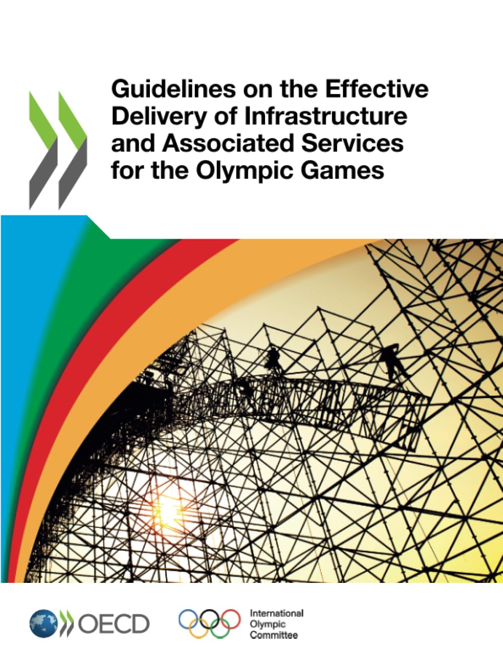 Guidelines on the Effective Delivery of Infrastructure and Associated Services for the Olympic Games Law