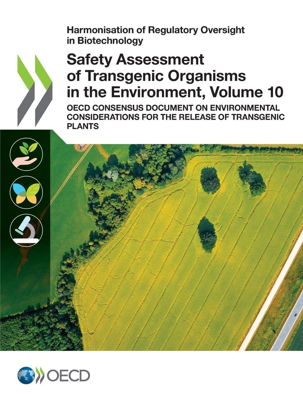 Safety Assessment of Transgenic Organisms in the Environment, Volume 10 Business, Finance & Career