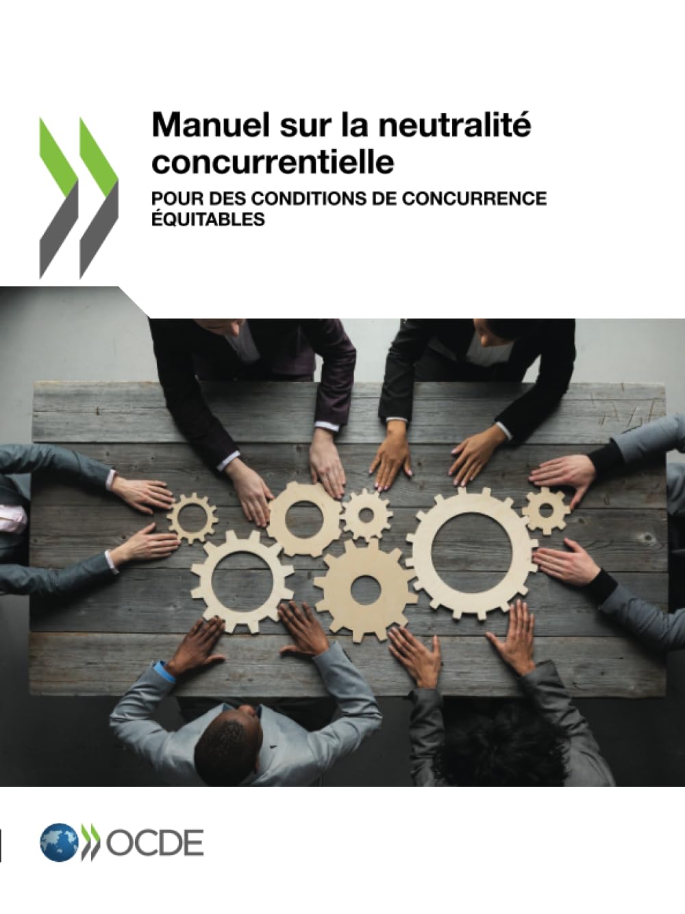 Manuel sur la neutralité concurrentielle: Pour des conditions de concurrence équitables Law