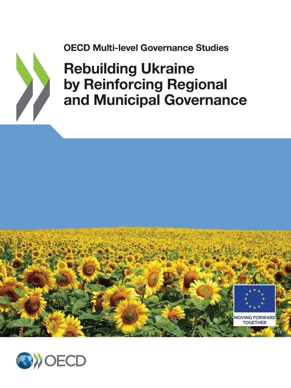 Rebuilding Ukraine by Reinforcing Regional and Municipal Governance Politics & History