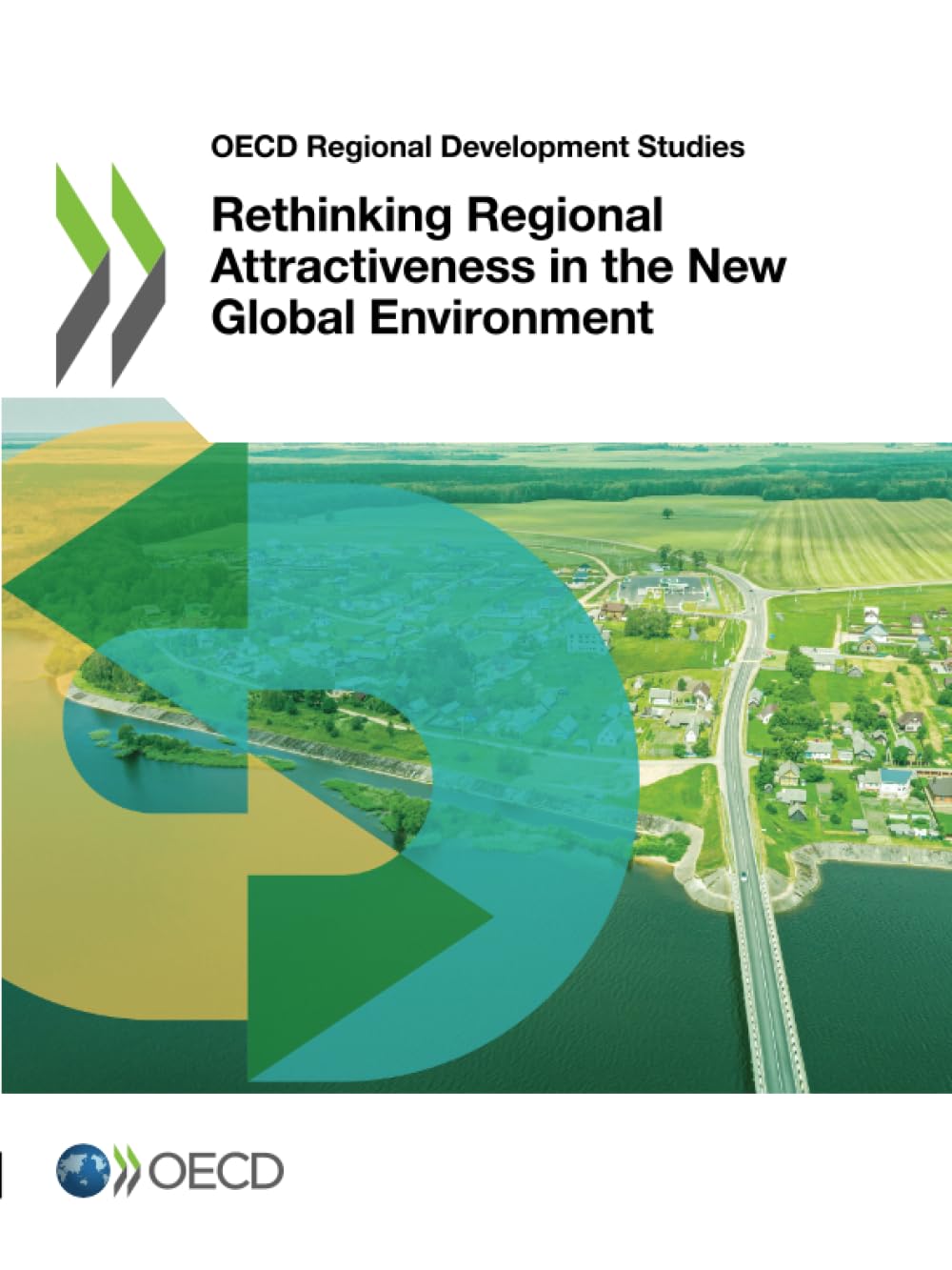 Rethinking Regional Attractiveness in the New Global Environment Law