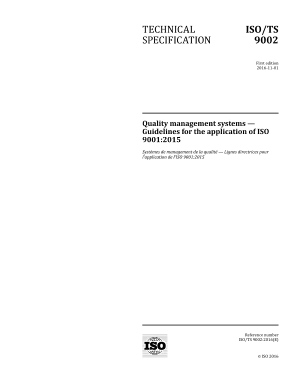 ISO/TS 9002:2016, First Edition: Quality management systems - Guidelines for the application of ISO 9001:2015 Books