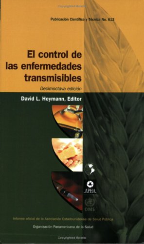 El control de las enfermedades transmisibles: informe oficial de la Asociación estadouniense de salud pública book