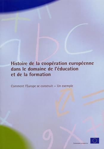 Histoire de la coopération européenne dans le domaine de l'éducation et de la formation : comment l'Europe se construit, un exemple Study Guides