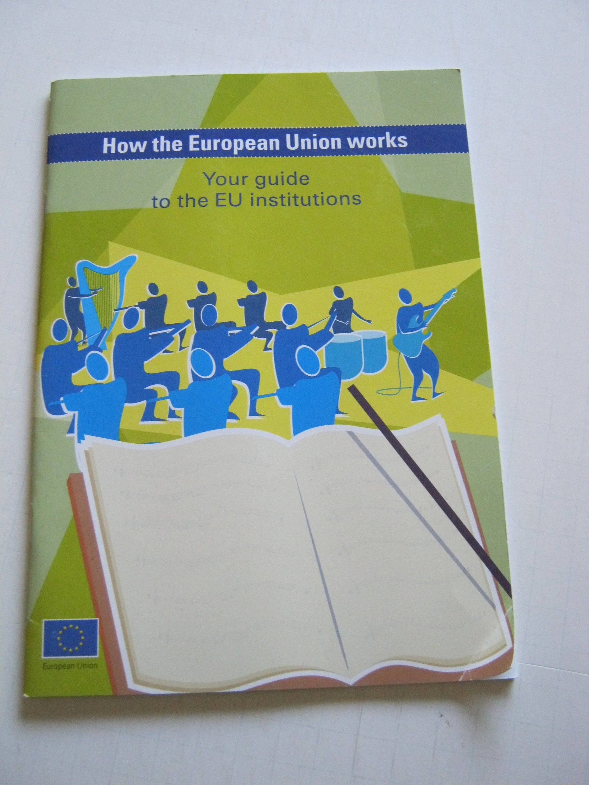 How the European Union Works: Your Guide to the Eu Institutions Books