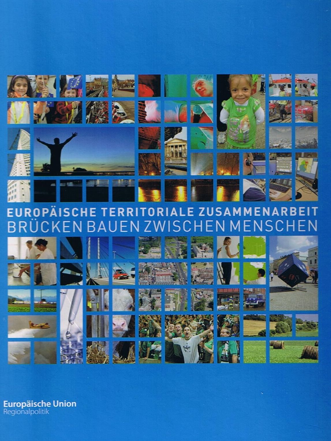 Europäische territoriale Zusammenarbeit - Brücken bauen zwischen Menschen Books