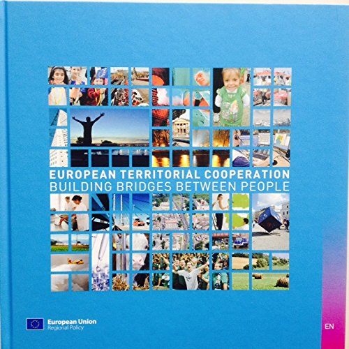 European Territorial Cooperation - Building Bridges Between People book