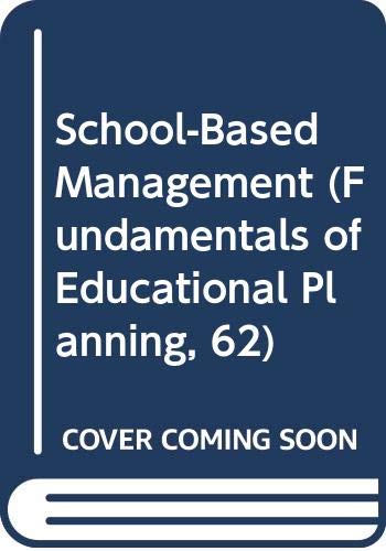 School-Based Management (Fundamentals of Educational Planning, 62, Band 62) Business, Finance & Career
