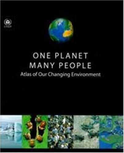 One Planet Many People: Atlas of Our Changing Environment Geology & Geography