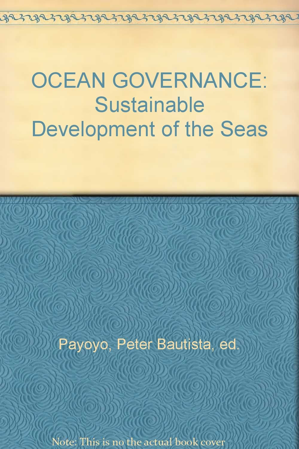 Ocean Governance: Sustainable Development of the Seas book