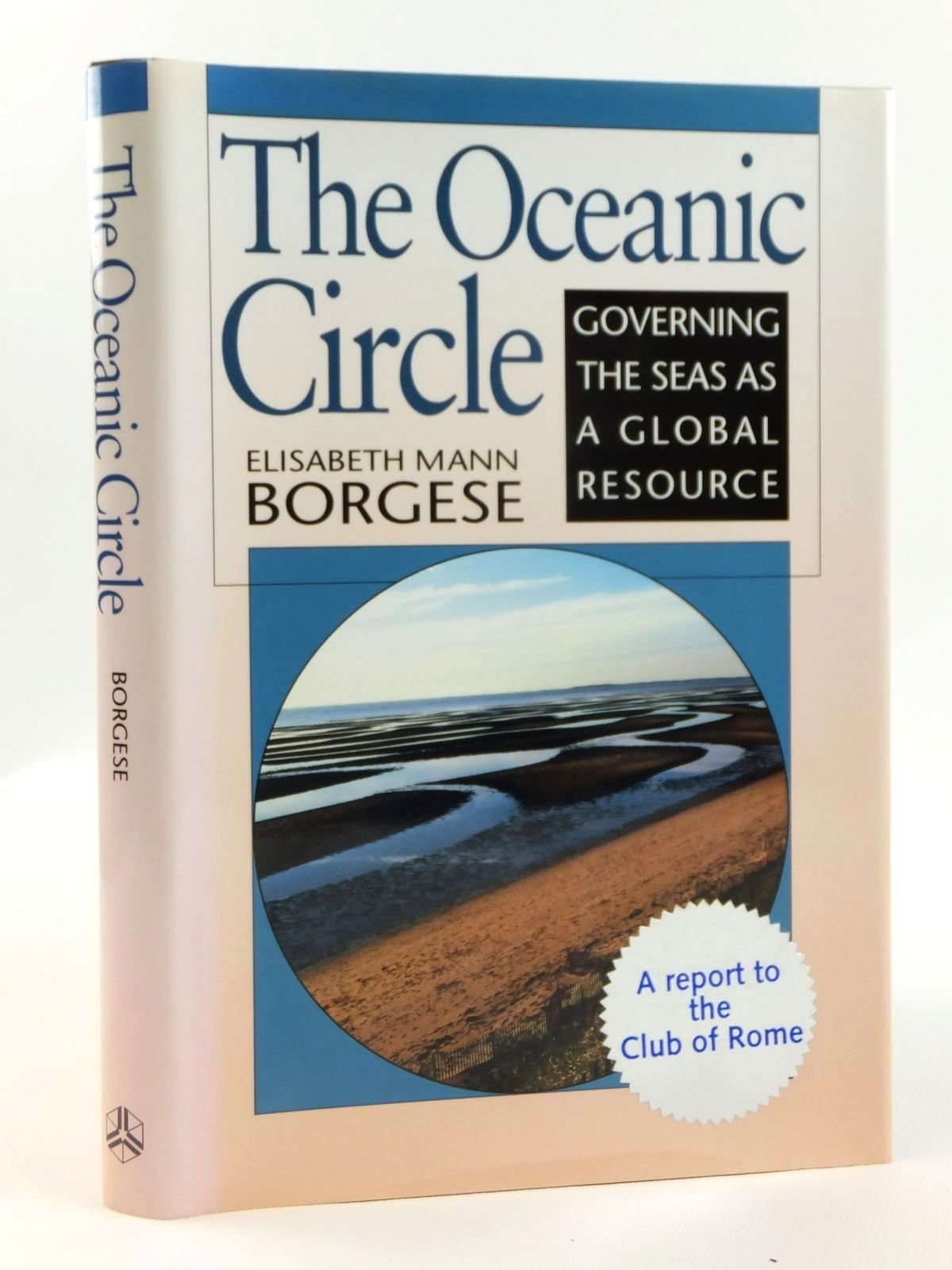 The Oceanic Circle: Governing the Seas as a Global Resource Business, Finance & Career