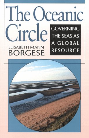 The Oceanic Circle: Governing the Seas As a Global Resource Business, Finance & Career